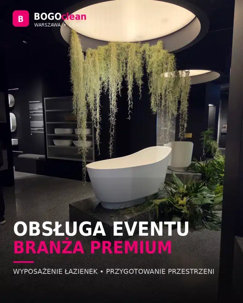 Obsługa czystości eventu w showroomie wyposażenia łazienek OMNIRES w Warszawie – BOGOclean
